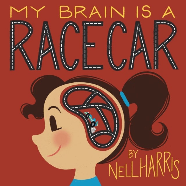My Brain is a RaceCar - A Children's Guide to a Neurodivergent Brain