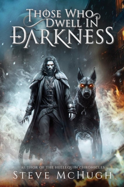Those Who Dwell in Darkness - A Vampire Thriller