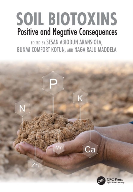 Soil Biotoxins - Positive and Negative Consequences