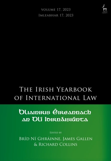 The Irish Yearbook of International Law, Volume 17, 2023