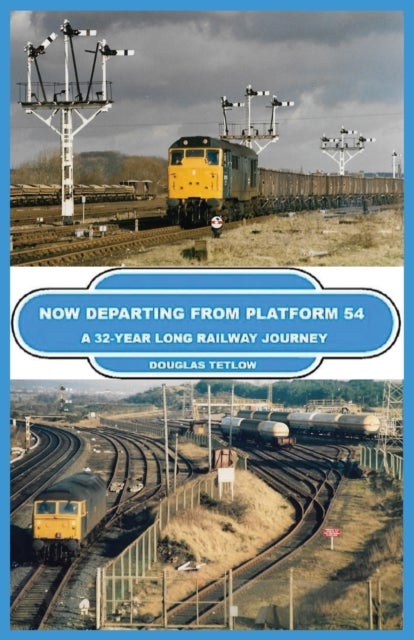 Now Departing from Platform 54 - A 32-year Long Railway Journey