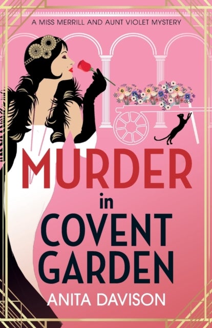 Murder in Covent Garden - A glittering, page-turning historical mystery from Anita Davison!