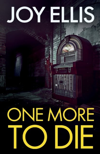 One More to Die - a gripping standalone thriller from multi-million selling author Joy Ellis