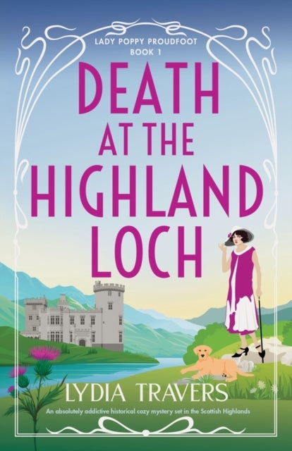 Death at the Highland Loch - An absolutely addictive historical cozy mystery set in the Scottish Highlands