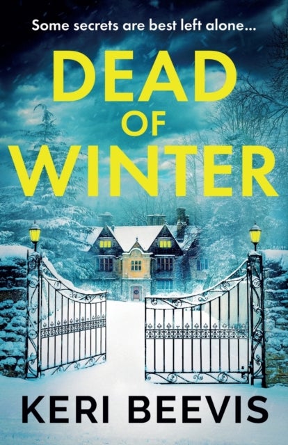 Dead of Winter - The heart-stopping psychological thriller from Keri Beevis