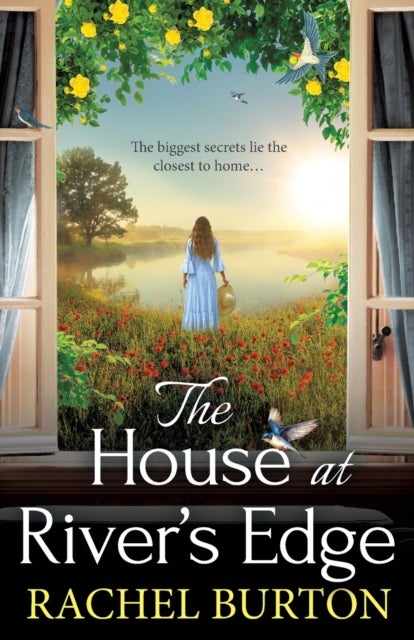 The House at River's Edge - The heartbreaking historical read from Rachel Burton