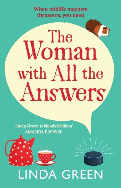 The Woman with All the Answers - A hilarious and uplifting read from Richard & Judy bestseller Linda Green