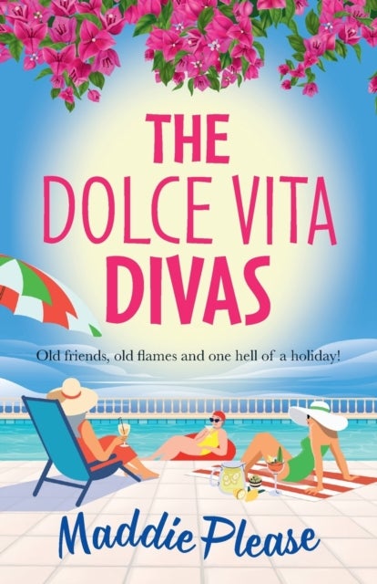 The Dolce Vita Divas - A brilliantly funny feel-good read from Maddie Please