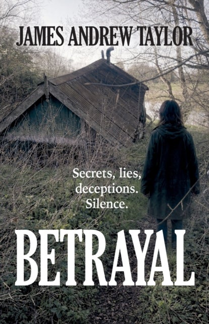 Betrayal - Secrets, lies, deceptions. Silence.