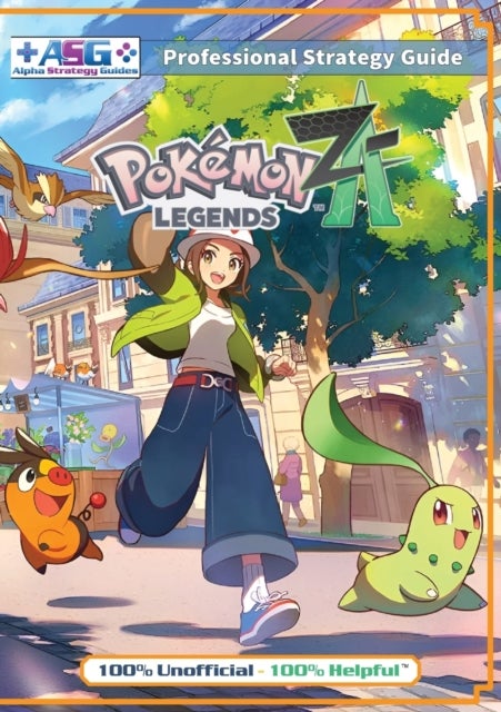 Pokemon Legends Z-A  Strategy Guide Book (Full Color) - 100% Unofficial - 100% Helpful Walkthrough