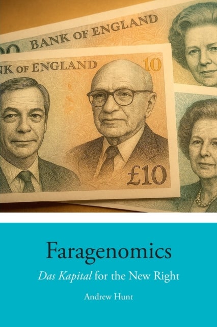 Faragenomics - Das Kapital for the New Right By Andrew