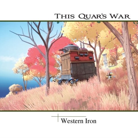 This Quar's War - Western Iron