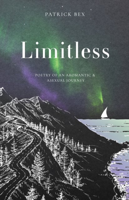 Limitless - Poetry of an Aromantic & Asexual Journey