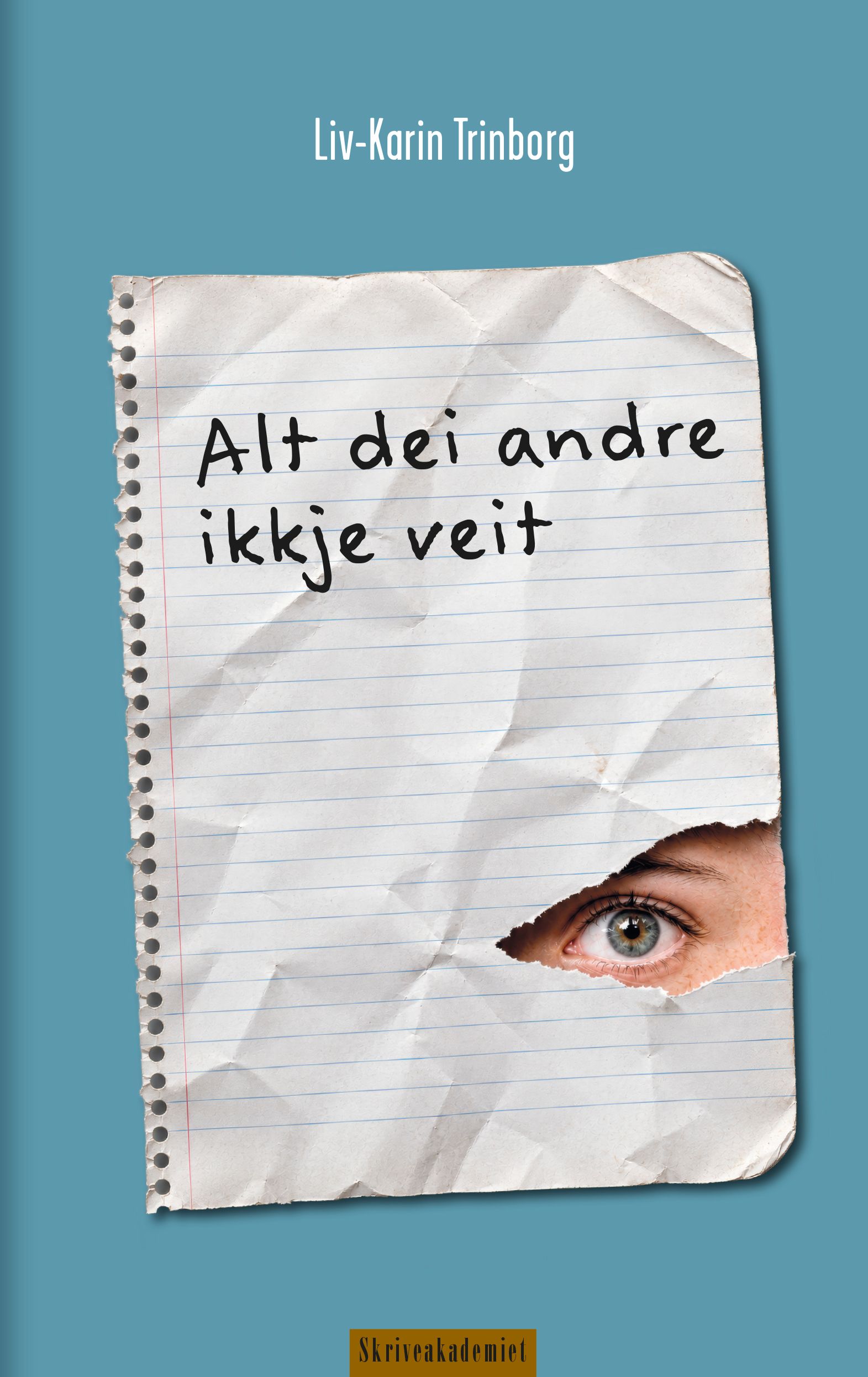 Alt dei andre ikkje veit - novellesamling for barn og unge