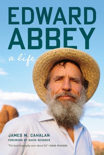 Edward Abbey - A Life
