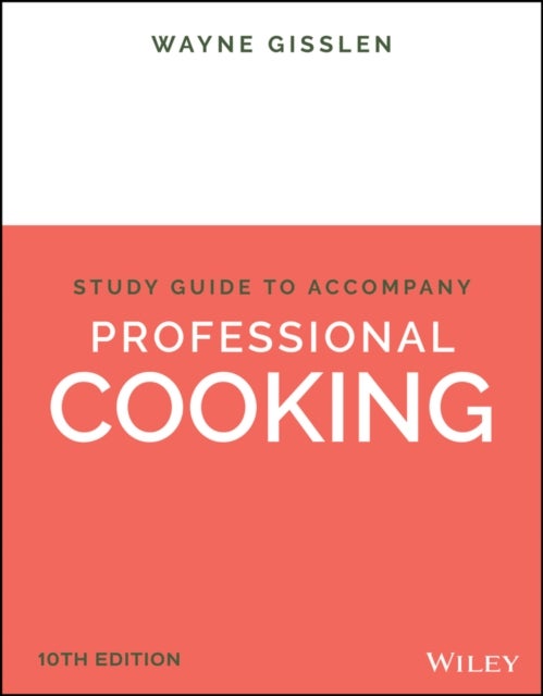 Student Study Guide for Professional Cooking 10th Edition