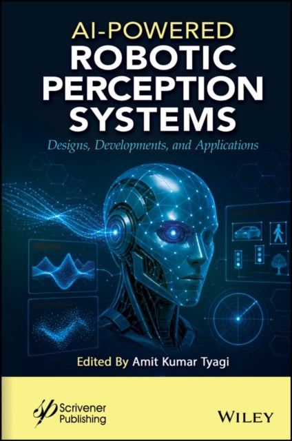 AI-Powered Robotic Perception Systems - Design, Development and Applications