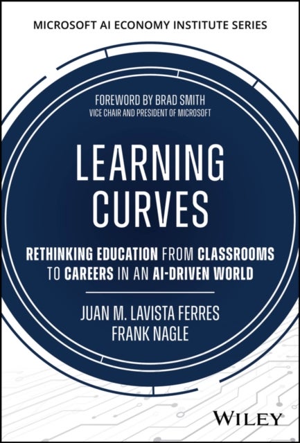 Learning Curves - Rethinking Education from Classrooms to Careers in an AI-driven World