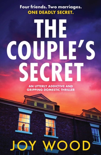 The Couple's Secret - An utterly addictive and gripping domestic thriller