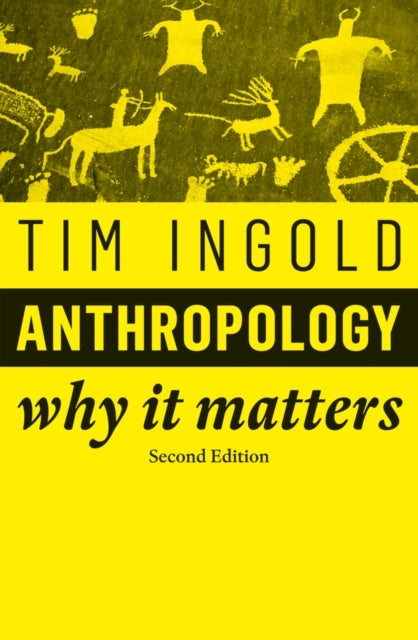 Anthropology - Why It Matters