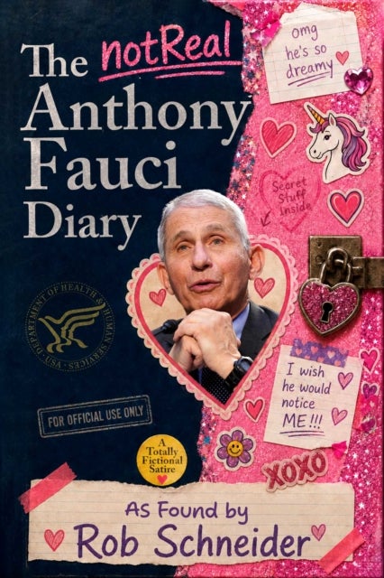 The (Not Real) Anthony Fauci Diary - As Found by Rob Schneider