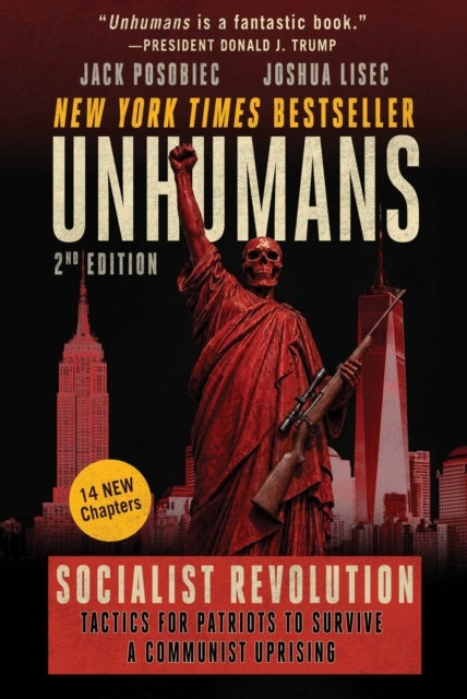 Unhumans - Socialist Revolution - Tactics for Patriots to Survive a Communist Uprising