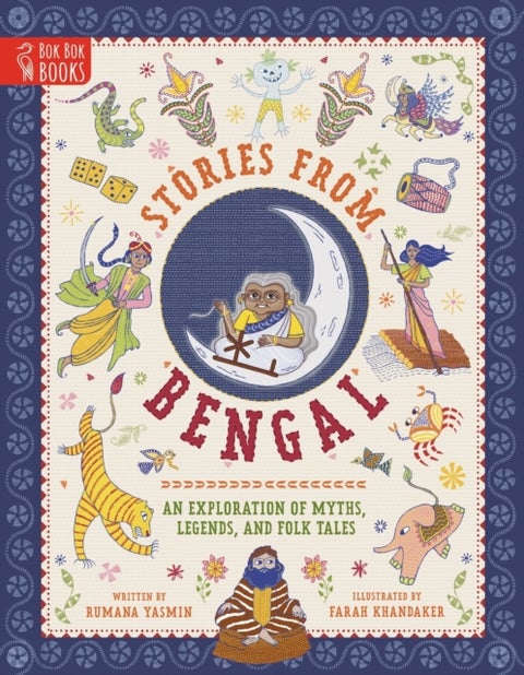 Stories from Bengal - An Exploration of Myths, Legends and Folk Tales