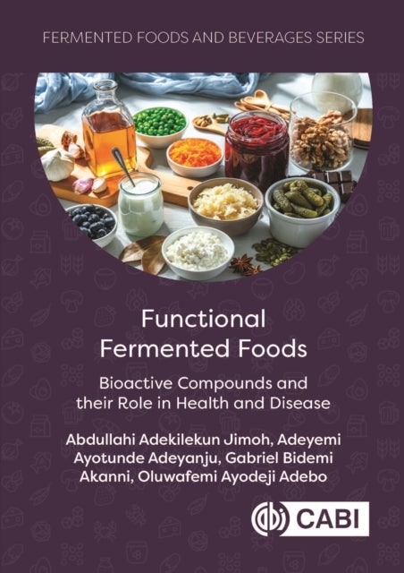 Functional Fermented Foods - Bioactive Compounds and their Role in Health and Disease