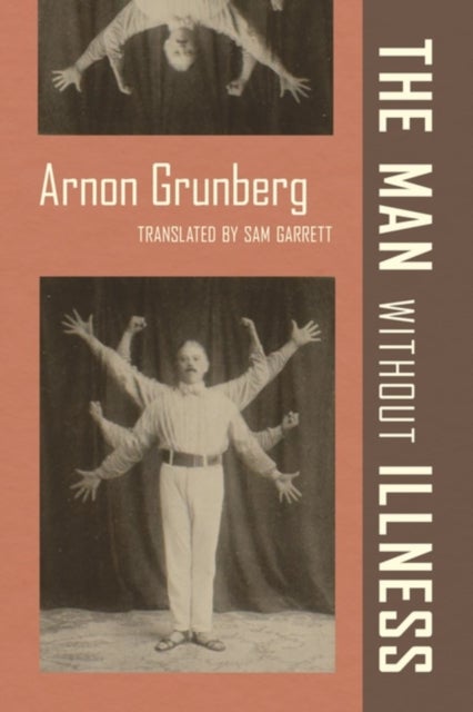 Man Without Illness av Arnon Grunberg