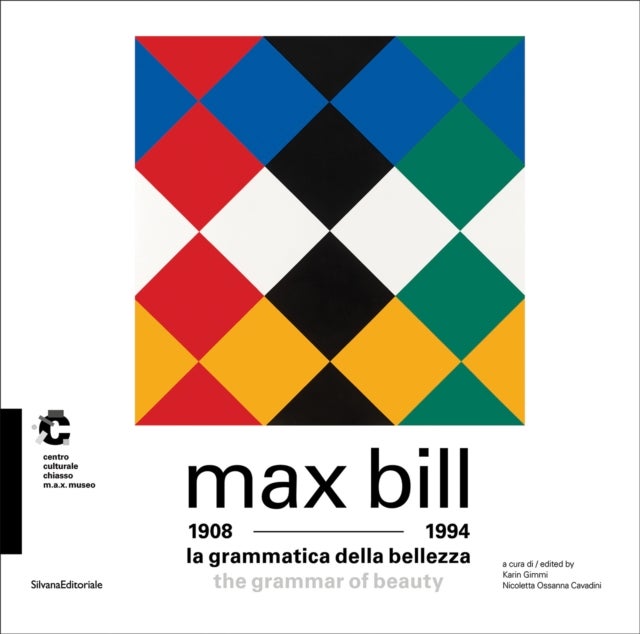 Max Bill - (1908–1994) The Grammar of Beauty
