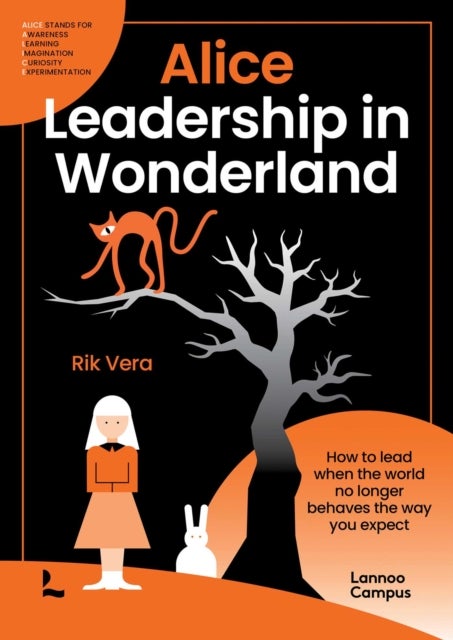 Alice - Leadership in Wonderland av Rik Vera