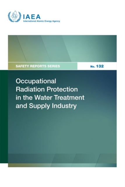Occupational Radiation Protection in the Water Treatment and Supply Industry