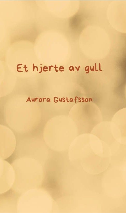 Et hjerte av gull av Aurora Gustafsson