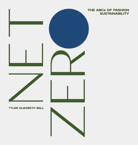 Net Zero - The ABCs of Fashion Sustainability