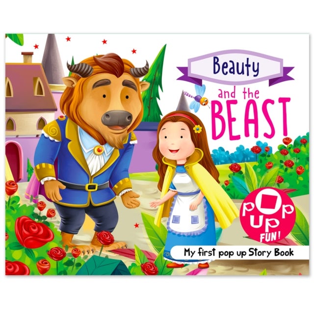 Pop Up Fun! My First Pop Up Story Book: Beauty And The Beast - Pop Up Stories For Kids - Beauty And The Beast - My First Pop Up Story Book