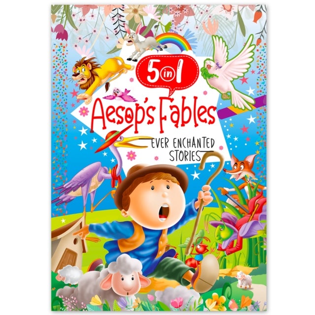 Ever Enchanted Stories: 5 In 1 Aesop'S Fables - A Captivating Compilation Of Timeless Fables (Book 1) - 5 In 1 Aesop's  Ever Enchanted Stories - 1