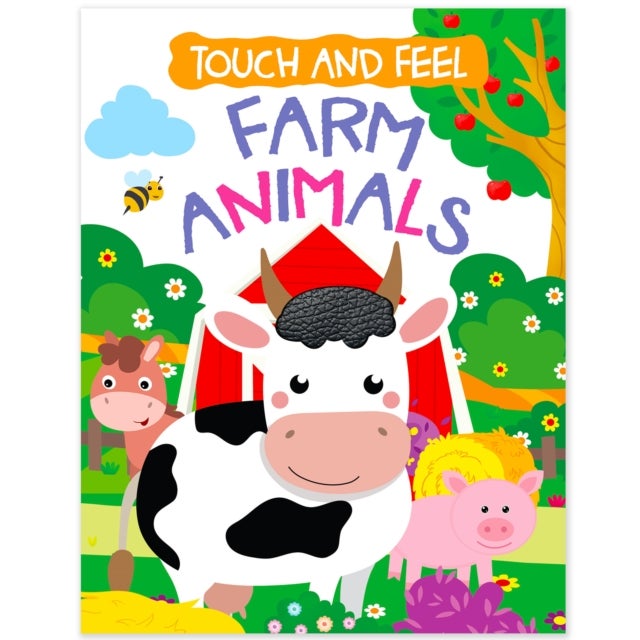 Touch And Feel Board Book: Farm Animals- Interactive Touch & Feel Book For Kids - Touch And Feel - Farm Animals