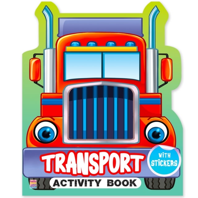 My First Transport Sticker Activity Book For Kids, Childern And Toddlers - Fun Activity With Coloring - Ages 3+ Years