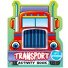 My First Transport Sticker Activity Book For Kids, Childern And Toddlers - Fun Activity With Coloring - Ages 3+ Years