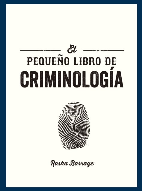 El pequeno libro de Criminologia (The little book of Criminology Spanish Edition)