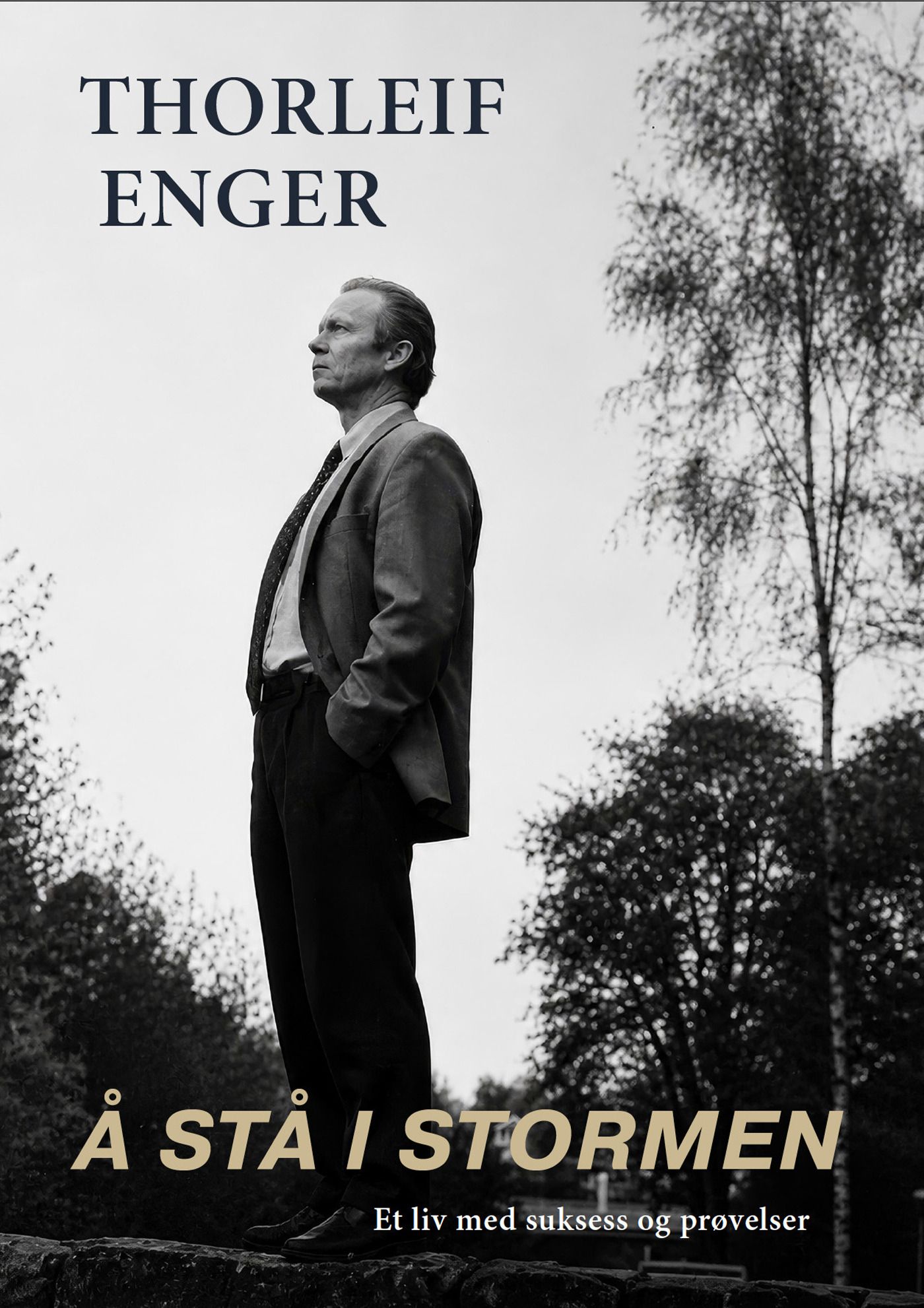 Å stå i stormen - et liv med suksess og prøvelser