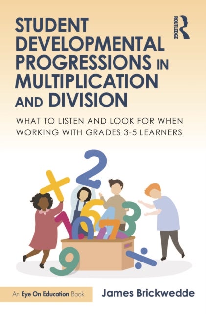 Student Developmental Progressions in Multiplication and Division