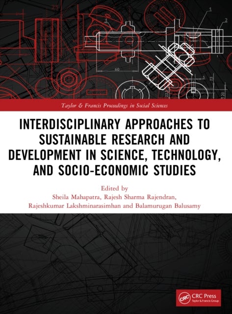 Interdisciplinary Approaches to Sustainable Research and Development in Science, Technology, and Socio-Economic Studies