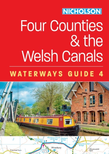 Four Counties and the Welsh Canals (4) - For Everyone with an Interest in Britain’s Canals and Rivers