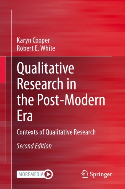 Qualitative Research in the Post-Modern Era - Contexts of Qualitative Research