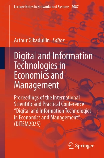 Digital and Information Technologies in Economics and Management - Proceedings of the International Scientific and Practical Conference "Digital and Information Technologies in Economics and Management" (DITEM2025)