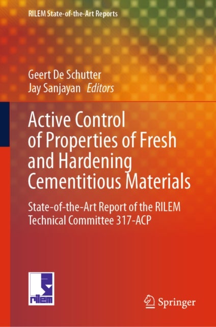 Active Control of Properties of Fresh and Hardening Cementitious Materials