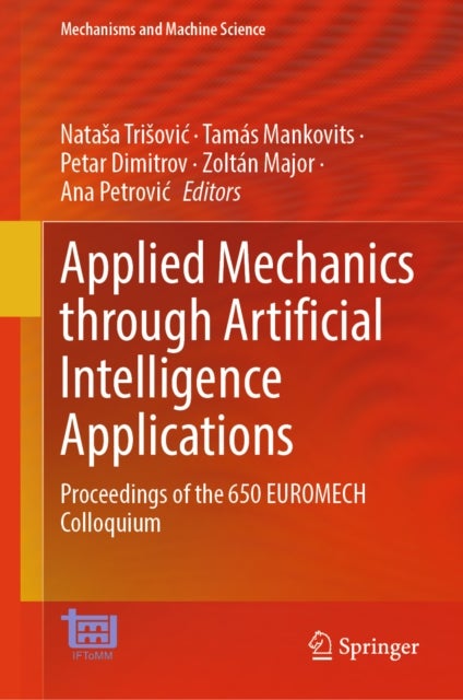 Applied Mechanics through Artificial Intelligence Applications - Proceedings of the 650 EUROMECH Colloquium