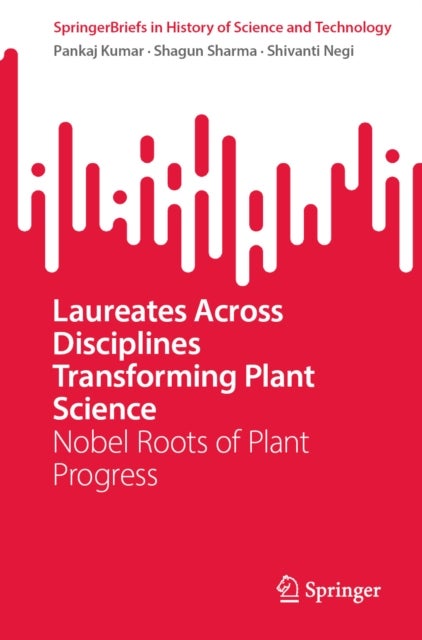 Laureates Across Disciplines Transforming Plant Science