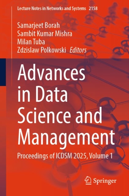 Advances in Data Science and Management - Proceedings of ICDSM 2025, Volume 1